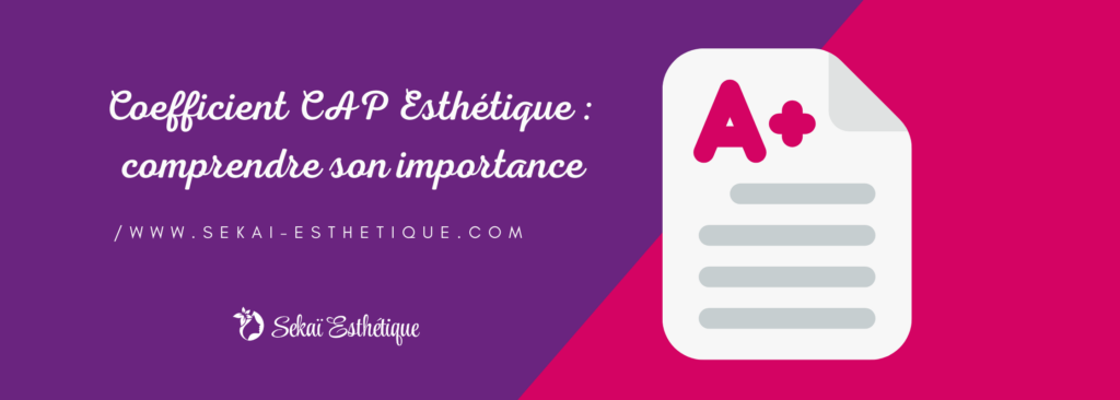 Coefficient CAP Esthétique : comprendre son importance