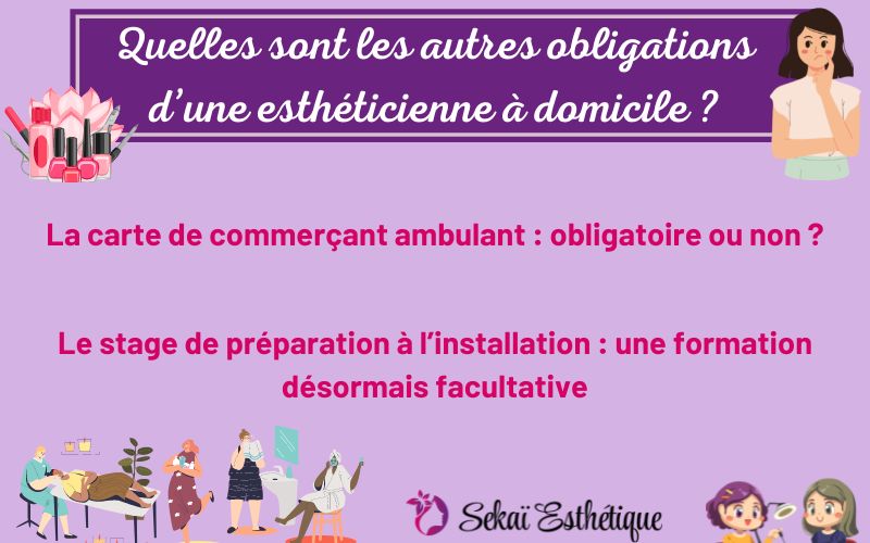 Quelles sont les autres obligations d’une esthéticienne à domicile ?