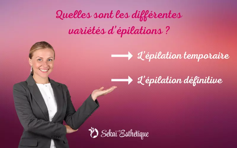 Quelles sont les différentes variétés d’épilations ?