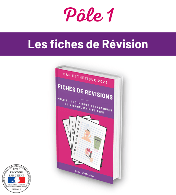 Fiche de révision 2024 : Pôle 1 - Techniques Esthétiques