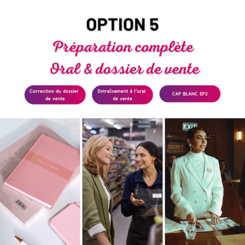 Option 5 - Préparation complète Oral & dossier de vente