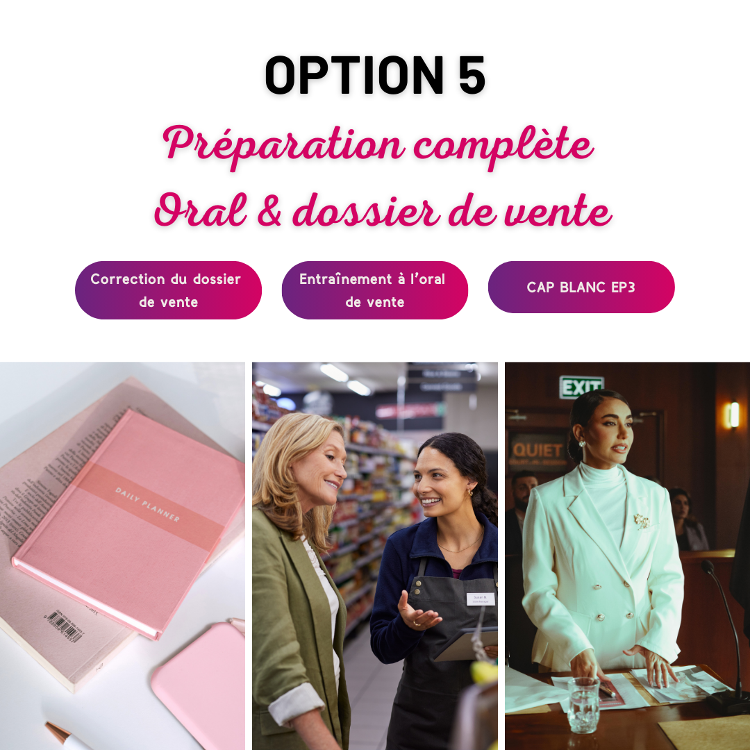 Option 5 - Préparation complète Oral & dossier de vente